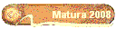 Matura 2008