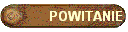 POWITANIE
