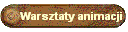 Warsztaty animacji
